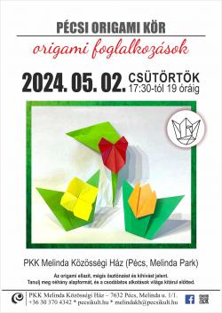 Origami foglalkozás - Pécs 2024.05.02. - Egyszerű virágok