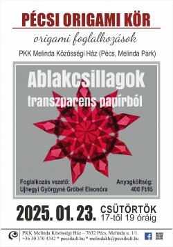 Origami foglalkozás - Pécs 2025.01.23. - Ablakcsillagok transzparens papírból