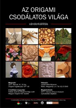 Az origami csodálatos világa vándorkiállítás - Makó