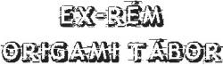 EX-RÉM Origami Tábor